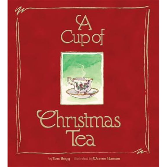 Pre-Owned A Cup of Christmas Tea (Hardcover) 1939881099 9781939881090