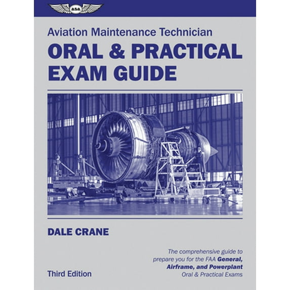 Pre-Owned Aviation Maintenance Technician Oral & Practical Exam Guide (Paperback) 1619544105 9781619544109