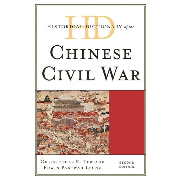Historical Dictionaries of War, Revoluti Historical Dictionary of the Chinese Civil War, (Hardcover)
