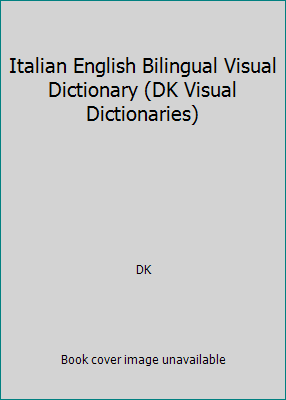 Pre-Owned Italian English Bilingual Visual Dictionary (DK Visual ...
