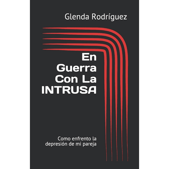 En Guerra Con La INTRUSA: Como enfrento la depresi?n de mi pareja