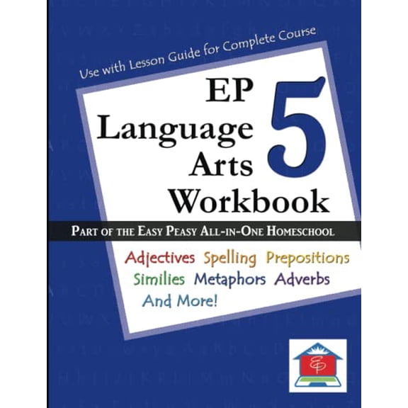 Pre-Owned EP Language Arts 5 Workbook: Part of the Easy Peasy All-in-One Homeschool