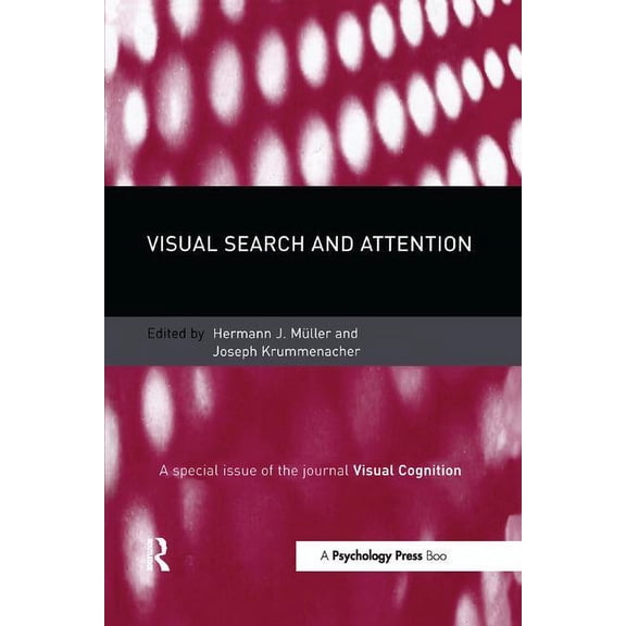 Special Issues of Visual Cognition Visual Search and Attention: A Special Issue of Visual Cognition, (Paperback)
