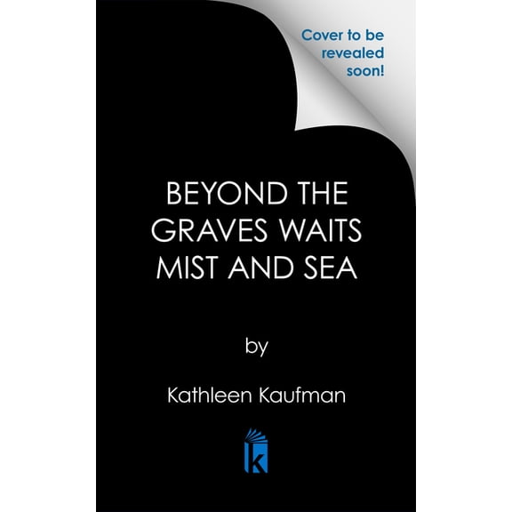 Beyond the Graves Waits Mist and Sea, (Paperback)