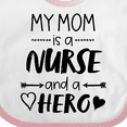 thumbnail image 4 of Inktastic My Mom is a Nurse and a Hero Boys or Girls Baby Bib, 4 of 4