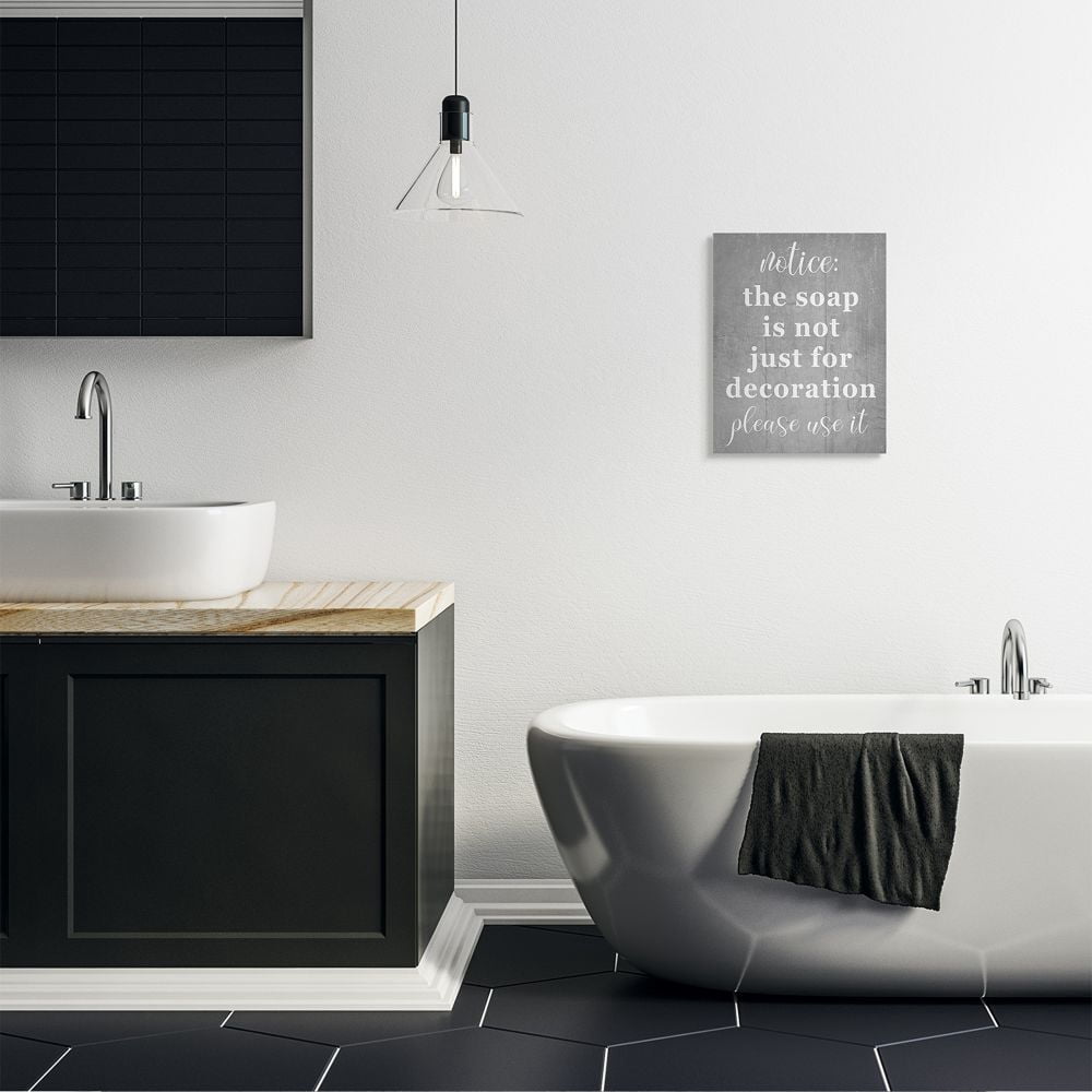 Stupell Industries Soap is Not for Decoration Rustic Grey Cleanliness Sign Canvas Wall Art Design by Daphne Polselli