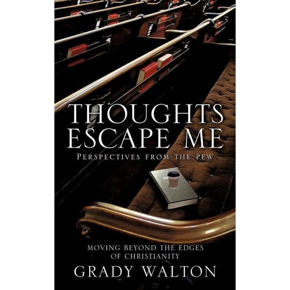 Thoughts Escape Me, (Paperback)