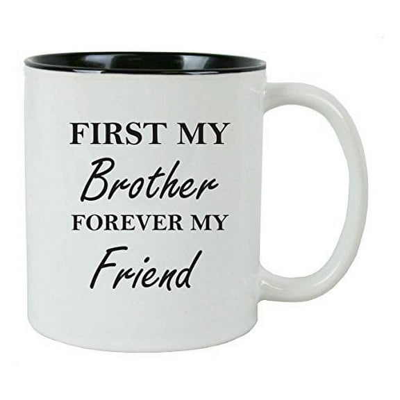 First My Brother Forever My Friend Coffee Mug with FREE Gift Box - Great Gift for Birthdays or Christmas Gift for Dad Brother Son Grandfather (Black)