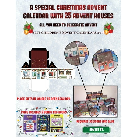 Best Children's Advent Calendars 2019 (A special Christmas advent calendar with 25 advent houses - All you need to celebrate advent) : An alternative special Christmas advent calendar: Celebrate the days of advent using 25 fillable DIY decorated paper (Best Advent Calendar App)