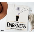 thumbnail image 3 of Hello Darkness My Old Friend Irish Beer Shirt, St Patricks Day Party T-Shirt, 3 of 6