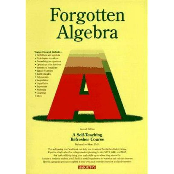 Pre-Owned Forgotten Algebra : A Self-Teaching Refresher Course (Paperback) 0812019423 9780812019421