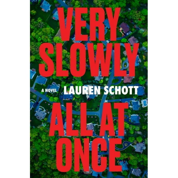 Very Slowly All at Once, (Hardcover)