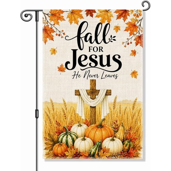 Fall For Jesus He Never Leaves Double Sided Garden Flag 12x18 Inch