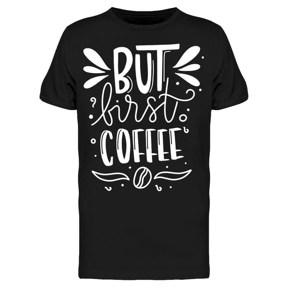 But First Coffee Doodles Tee Men's -Image by Shutterstock