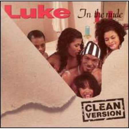 Luke In The Nude (clean) (CD) (The Best Nude Cleaning Service)