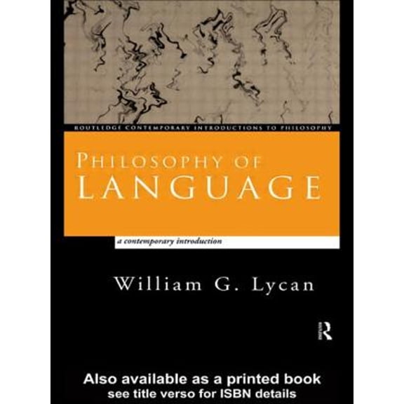 Pre-Owned Philosophy of Language: A Contemporary Introduction (Routledge Contemporary Introductions to Philosophy) (Paperback) 0415171164 9780415171168