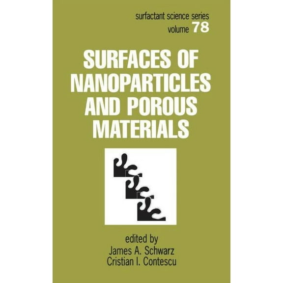 Surfactant Science Surfaces of Nanoparticles and Porous Materials, Book 78, (Hardcover)