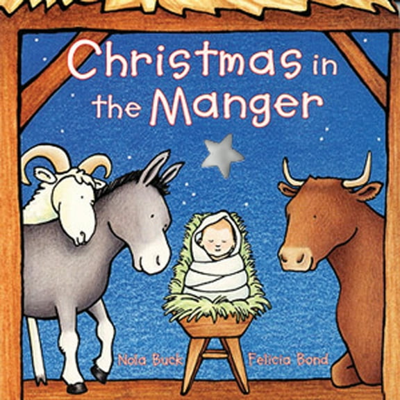 Christmas in the Manger Board Book (Board Book)