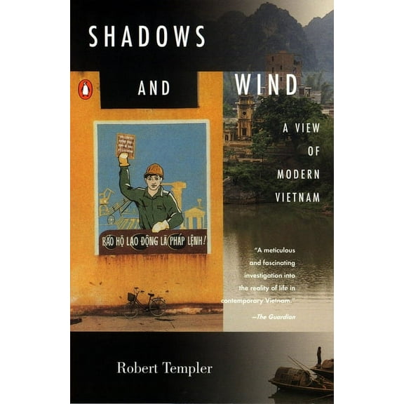 Shadows and Wind: A View of Modern Vietnam, (Paperback)