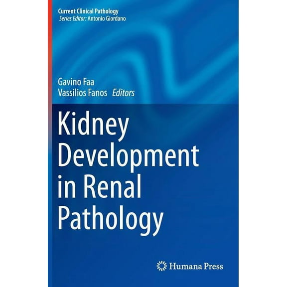 Current Clinical Pathology Kidney Development in Renal Pathology, (Hardcover)