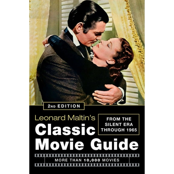 Leonard Maltin's Classic Movie Guide Leonard Maltin's Classic Movie Guide: From the Silent Era Through 1965, (Paperback)