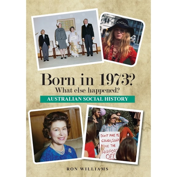 Born in 19xx? What Else Happened? Born in 1973? What else happened?, Book 35, (Paperback)