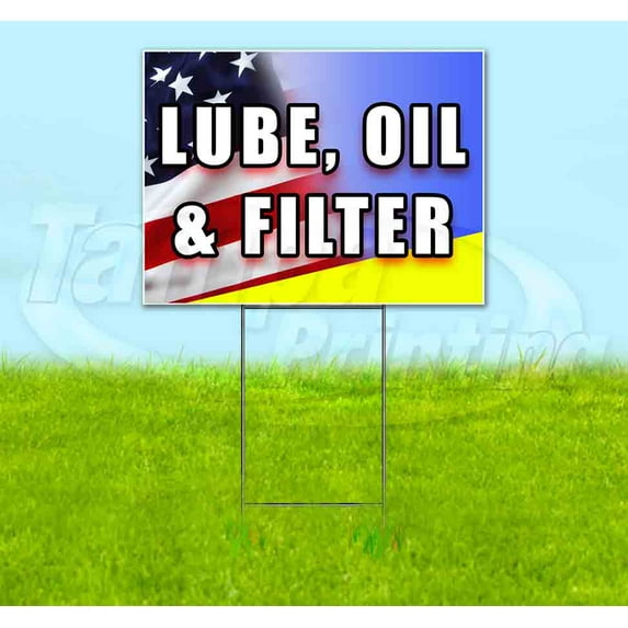 Lube Oil And Filter (18" x 24") Yard Sign, Includes Metal Step Stake