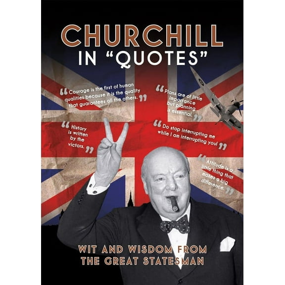 Churchill in Quotes, (Hardcover)