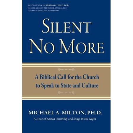 Pre-Owned Silent No More: A Biblical Call for the Church to Speak to State and Culture (Paperback) 0985289716 9780985289713