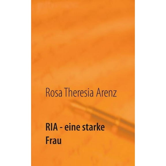 Ria - eine starke Frau: Roman, (Paperback)