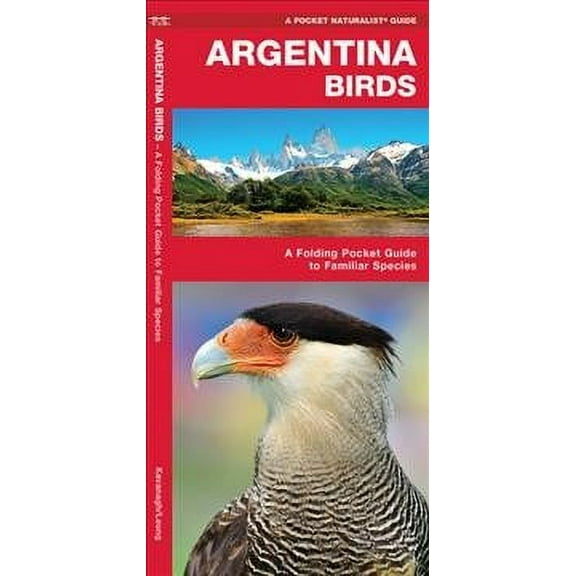 Argentina Birds : A Folding Pocket Guide to Familiar Species