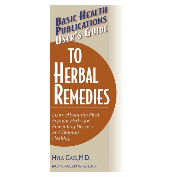 Basic Health Publications User's Guide User's Guide to Herbal Remedies, (Paperback)