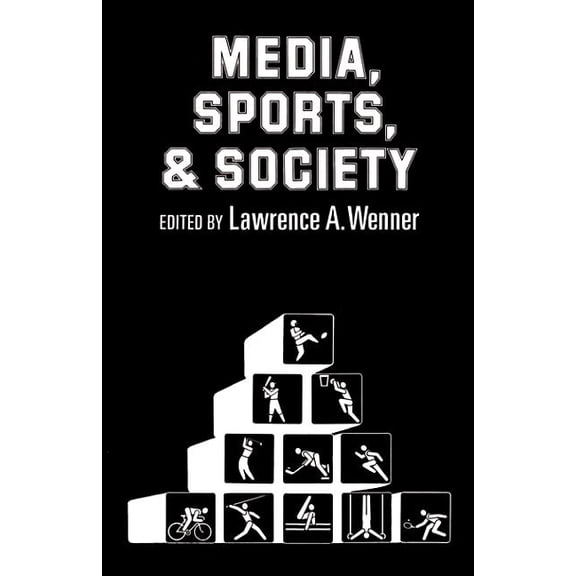 Media, Sports, and Society, (Paperback)