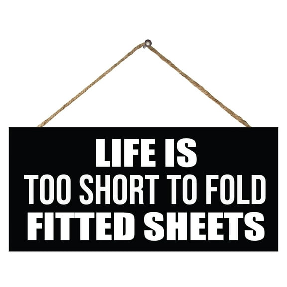 JennyGems Funny Laundry Room Decor, Laundry Sign, Life Is Too Short To Fold Fitted Sheets, 13x6 Inches