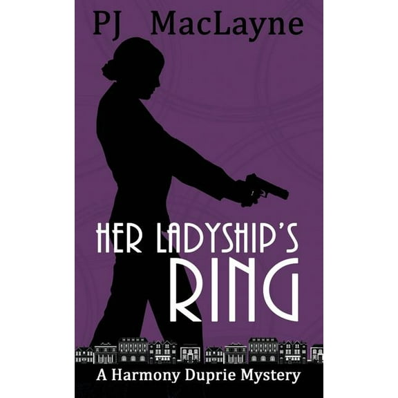 The Harmony Duprie Mysteries Her Ladyship's Ring, Book 2, (Paperback)