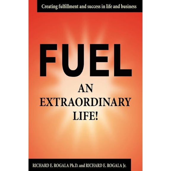 Fuel an Extraordinary Life!, (Paperback)