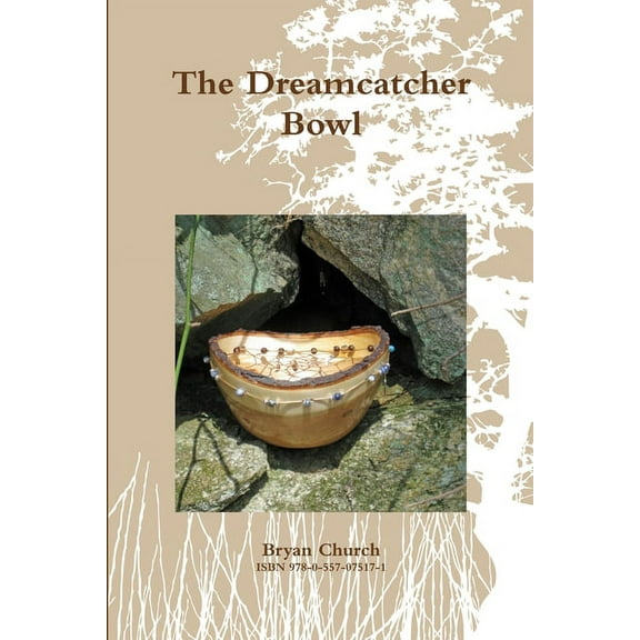 The Dreamcatcher Bowl, (Paperback)