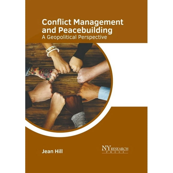 Conflict Management and Peacebuilding: A Geopolitical Perspective, (Hardcover)