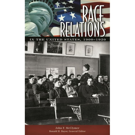 Race Relations in the United States Race Relations in the United States, 1900-1920, (Hardcover)