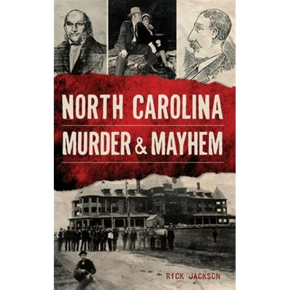 North Carolina Murder & Mayhem (Hardcover)