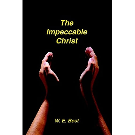The Impeccable Christ