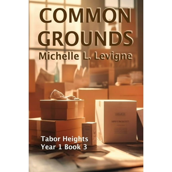 Tabor Heights, Ohio, Year 1 Common Grounds, Book 3, (Paperback)