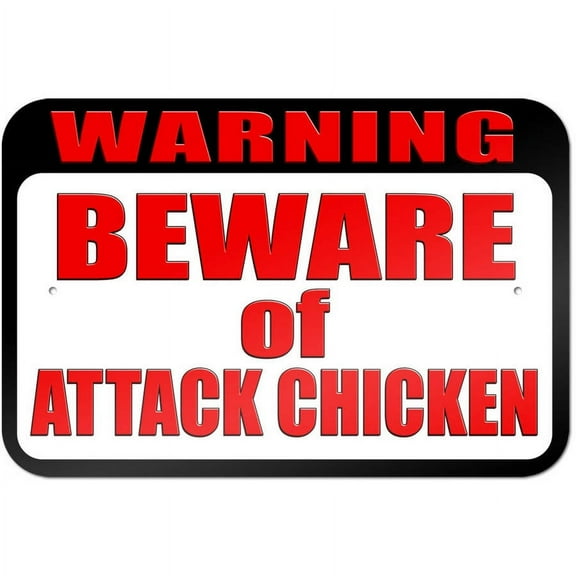Warning Beware of Attack Chicken Sign