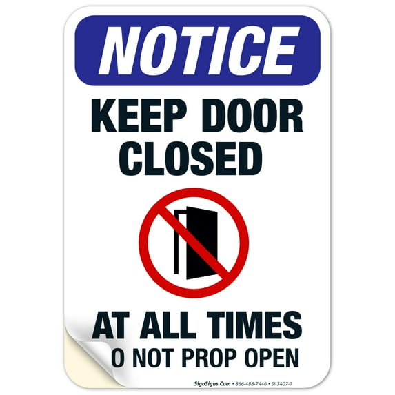Keep Door Closed At All Times Sign, OSHA Sign, 10x7 Vinyl Sticker