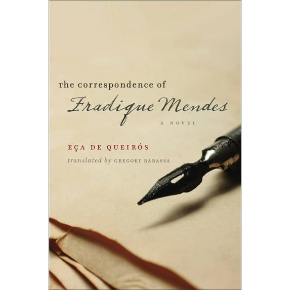 Pre-Owned The Correspondence of Fradique Mendes: A Novel Volume 6 (Paperback) 193322732X 9781933227320