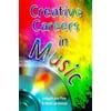 Creative Careers in Music, Used [Paperback]