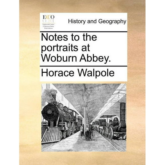 Notes to the Portraits at Woburn Abbey., (Paperback)