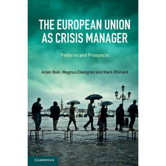 The European Union as Crisis Manager, (Paperback)
