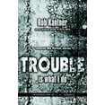 thumbnail image 3 of Trouble Is What i Do (Point Blank), 3 of 3