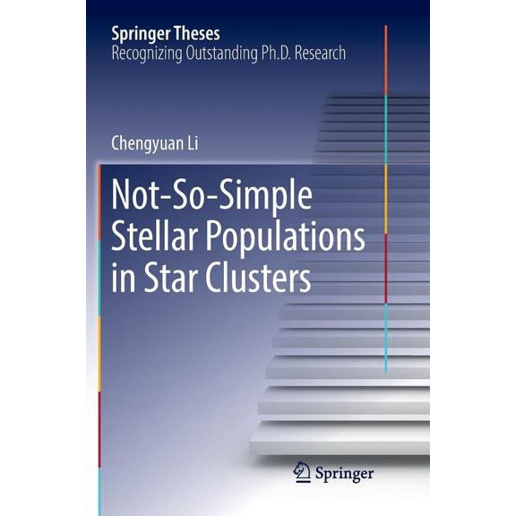 Springer Theses Not-So-Simple Stellar Populations in Star Clusters, (Paperback)